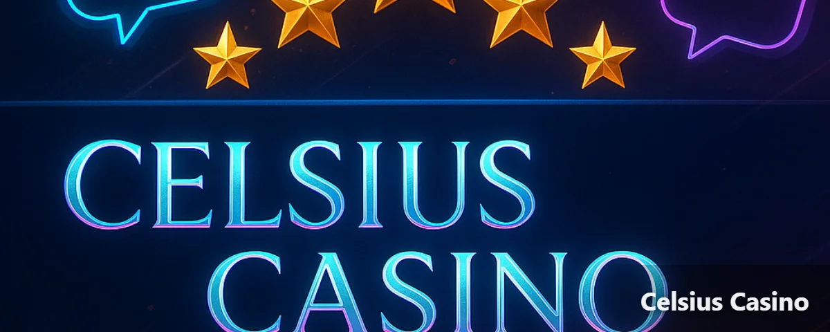 Celsius Casino vélemények: amit a törzsjátékosok mondanak, nem amit a marketing ígér